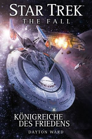 [Star Trek 001] • [The Fall 05] • Königreiche des Friedens